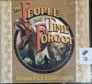 The People the Time Forgot - The Caspak Trilogy Book 2 written by Edgar Rice Burroughs performed by Brian Emerson on CD (Unabridged)